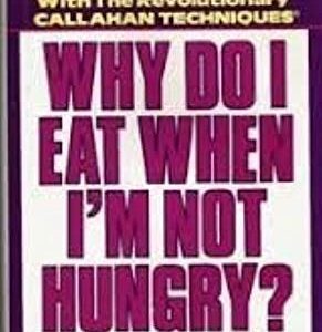 Why Do I Eat - When I'm Not Hungry?