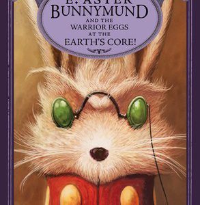E. Aster Bunnymund and the Warrior Eggs at earth's Core