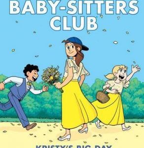 The Baby Sitters Club  #6 - Kristy's Big Day