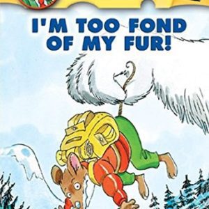 I'm too fond of my fur!