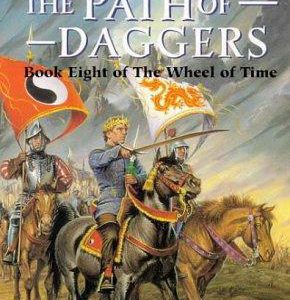 Wheel of Time # 8 -  The Path of Daggers