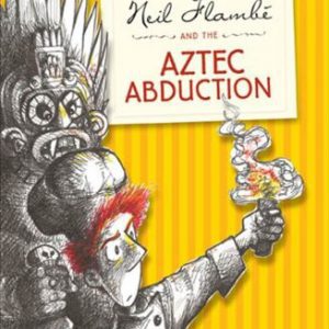 neil flambe-and the aztec abduction