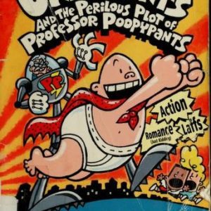 Captain Underpants And The Perilous Plot Of Proffe