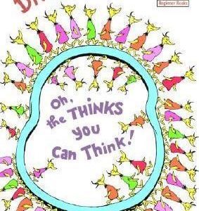 Oh, The Thinks You Can Think