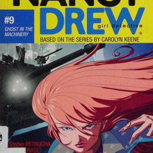 Nancy Drew - #9 - Ghost in the Machinery