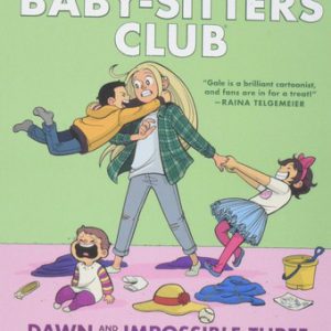 The Baby Sitters Club #5 - Dawn and the Impossible Three