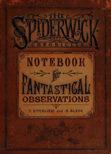 The Spiderwick Chronicles - Notebook for Fantastical Observations