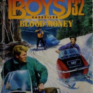 The Hardy Boys  # 32 blood money