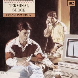 The Hardy Boys #102 Terminal Shock
