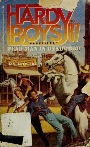 the hardy boys casefiles # 87- dead man in deadwood