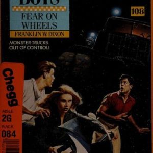 The Hardy boys # 108-Fear on Wheels