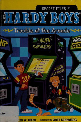 the hardy boys - trouble at the arcade -secret files # 1