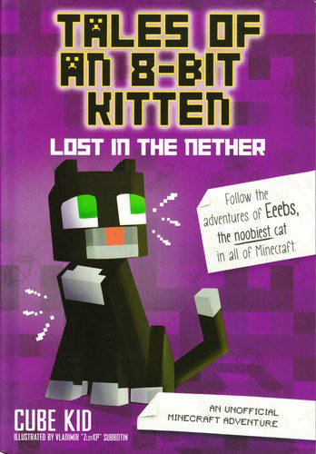 Tales of an 8 - Bit Kitten - Lost in the Nether
