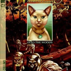 warriors tigerstar & sasha  # 1- into the woods