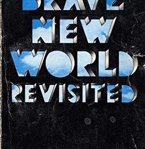 Brave New World Revisited