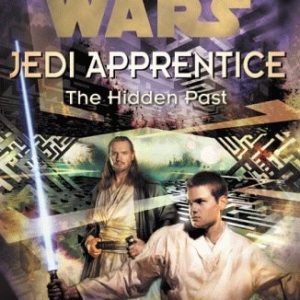 Star Wars Jedi Apprentice #3: The Hidden Past