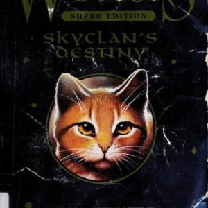 Warriors - Skyclan's Destiny