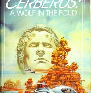cerberus: a wolf in the fold