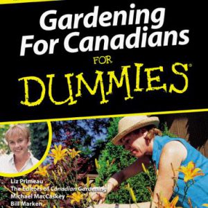 Gardening For Canadians For Dummies