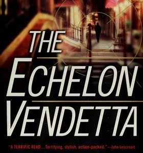 the echelon vendetta