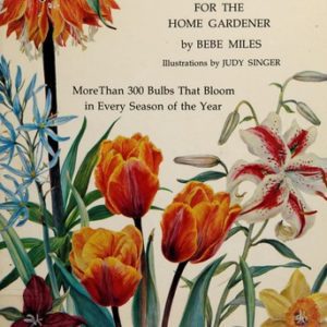 Bulbs For the Home Gardener