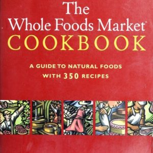 the whole foods market cookbook