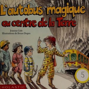 L'autobus Magique au Centre de la Terre