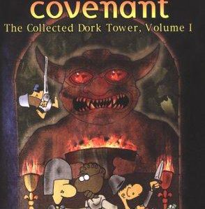dork covenant the collected dork tower, vol 1