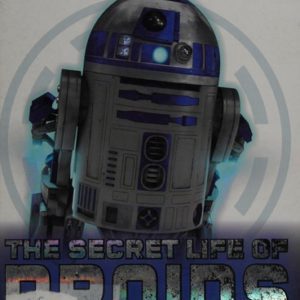 star wars the secret life of droids