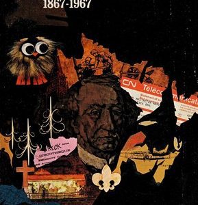 Part one of The Canadians 1867-1967