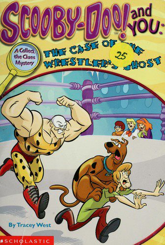 Scooby-Doo and you-Case of the Wrestler's Ghost