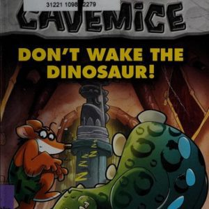 Geronimo Stilton - Cave Mice - Don't Wake the Dinosaur!