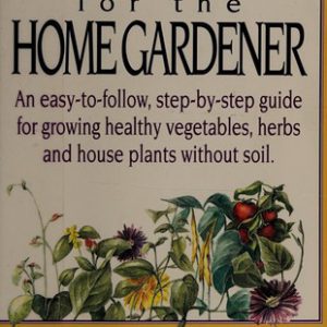 hydroponics for the home gardener