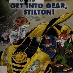 Geronimo Stilton - Get into Gear, Stilton