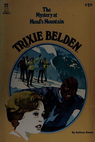 Trixie Belden # 22-the Mystery at Mead's Mountain
