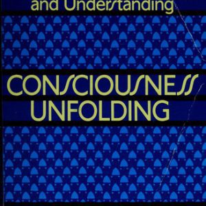 Consciousness Unfolding