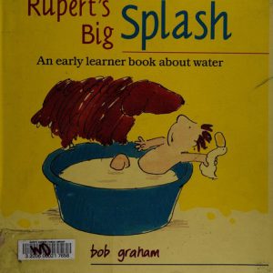 Rupert's Big Splash-an early learner book about wa