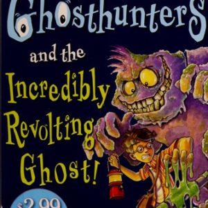 ghosthunters # 1 and the incredibly revolting ghost!
