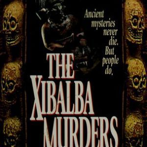 The Xibalba Murders
