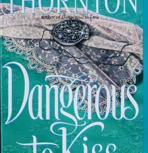 Dangerous To Kiss