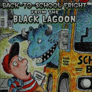black lagoon adventures # 13 back to school fright from the black lagoon