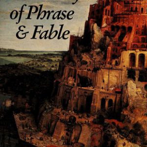 Dictionary Of Phrase & Fable