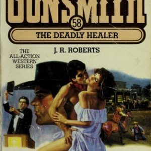 The Gunsmith # 58 - The Deadly Healer