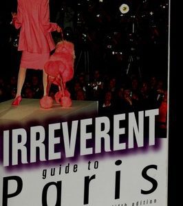 irrevernt guide to paris