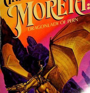 Moreta: dragon lady of pern