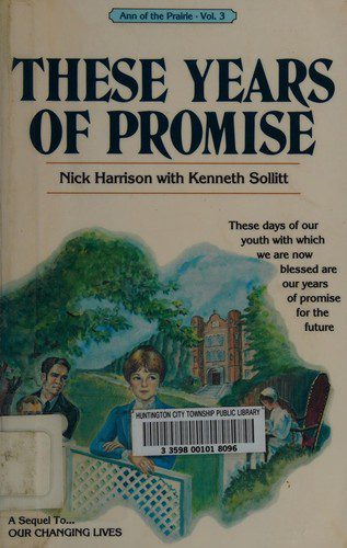 Ann of the Prairie Vol 3-These Years of Promise