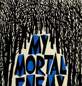 My Mortal Enemy
