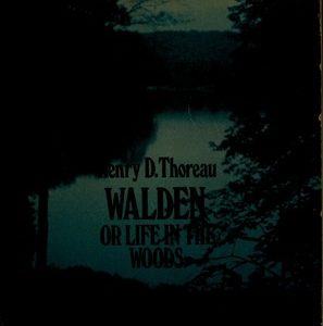 Walden or Life In the Woods