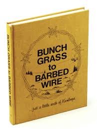 Bunch Grass to  Barbed Wire