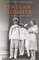 INDIAN SUMMER: THE SECRET HISTORY OF THE END OF AN EMPIRE.